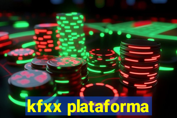 kfxx plataforma